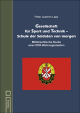 Gesellschaft für Sport und Technik – Schule der Soldaten von morgen - Peter Joachim Lapp