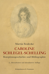 Caroine Schlegel-Schelling - Martin Reulecke