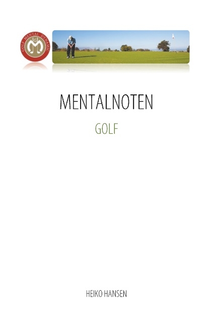 MENTALNOTEN GOLF - Heiko Hansen