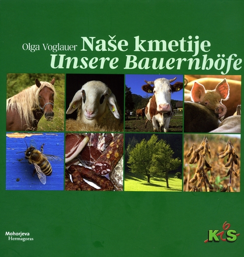 Naše kmetije Unsere Bauernhöfe - Olga Voglauer