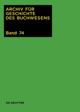 Archiv für Geschichte des Buchwesens / 2019 - 