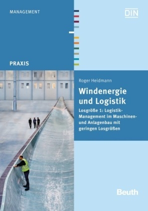 Windenergie und Logistik -  Roger Heidmann
