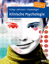 Klinische Psychologie - Kring, Anne M.; Johnson, Sheri L.; Hautzinger, Martin