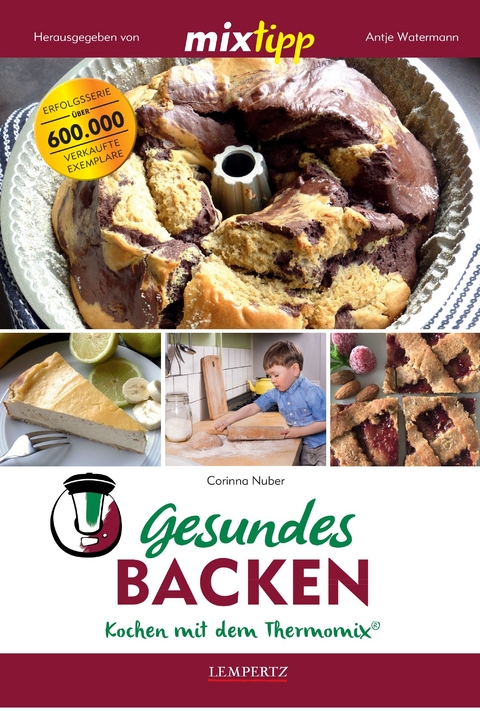 mixtipp: Gesundes Backen - Corinna Nuber