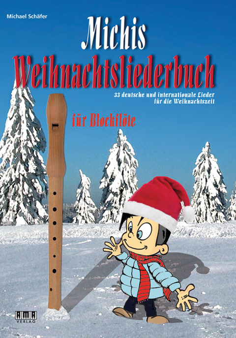 Michis Weihnachtsliederbuch für Blockflöte - Michael Schäfer