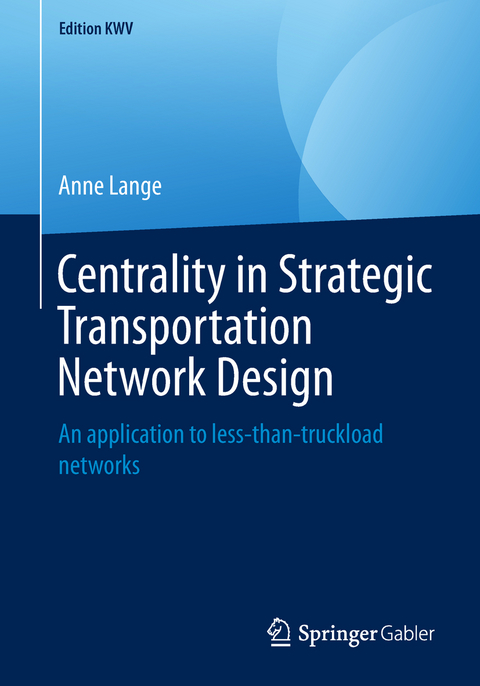 Centrality in Strategic Transportation Network Design - Anne Lange