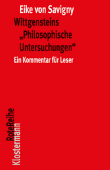 Wittgensteins "Philosophische Untersuchungen" - Eike von Savigny