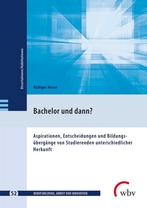 Bachelor und dann? - Rüdiger Hesse