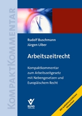 Arbeitszeitrecht - Rudolf Buschmann, Jürgen Ulber