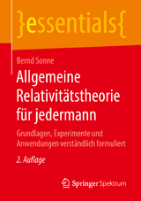 Allgemeine Relativitätstheorie für jedermann - Sonne, Bernd
