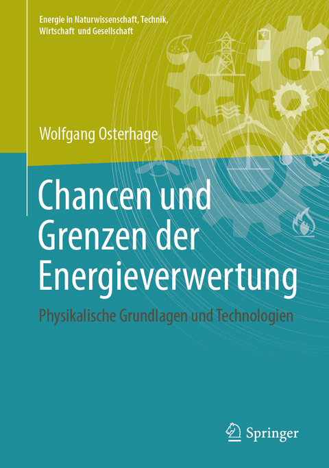 Chancen und Grenzen der Energieverwertung - Wolfgang Osterhage