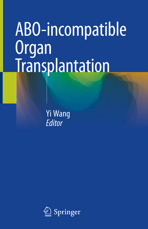 ABO-incompatible Organ Transplantation - 