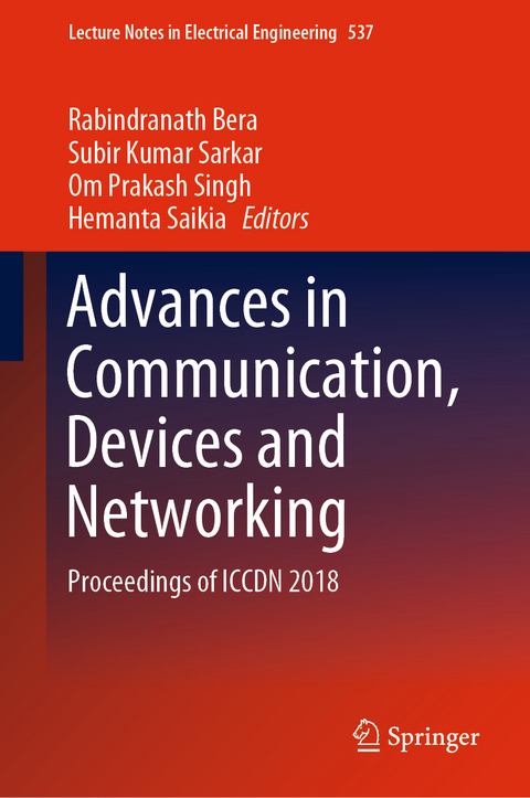 Advances in Communication, Devices and Networking - 