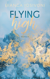 Flying High - Bianca Iosivoni