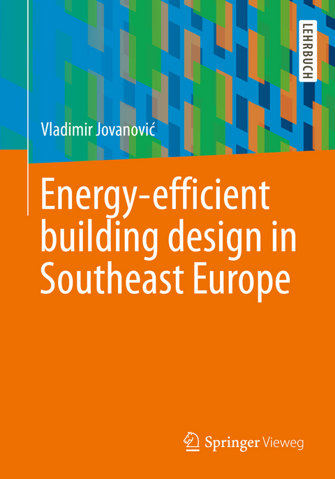 Energy-efficient building design in Southeast Europe - Vladimir Jovanović