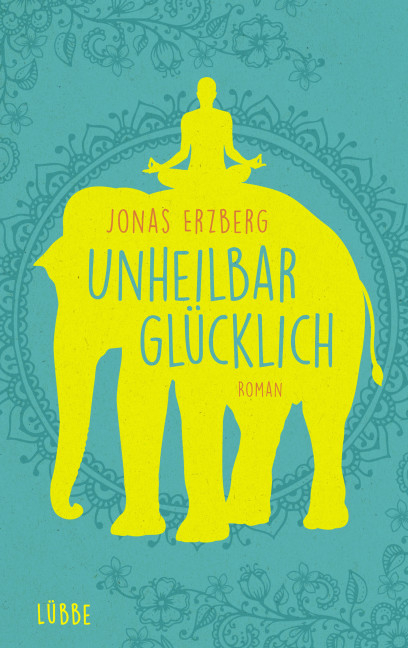 Unheilbar glücklich - Jonas Erzberg