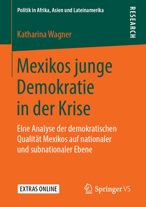 Mexikos junge Demokratie in der Krise - Katharina Wagner