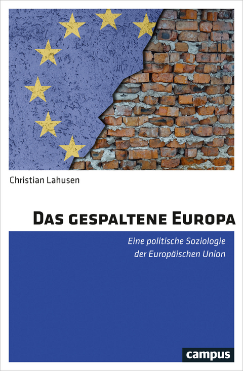 Das gespaltene Europa - Christian Lahusen