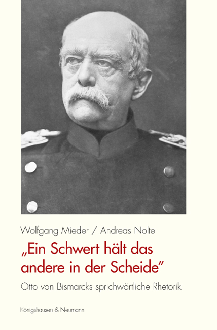 „Ein Schwert hält das andere in der Scheide” - Wolfgang Mieder, Andreas Nolte