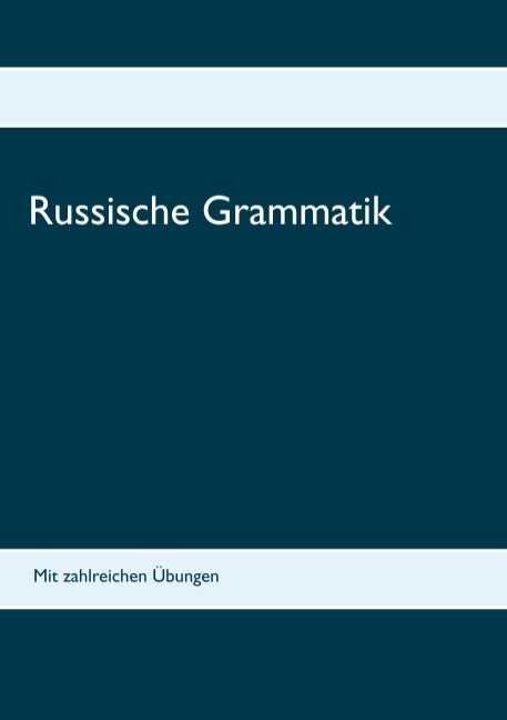 Russische Grammatik - Ekaterina Koneva