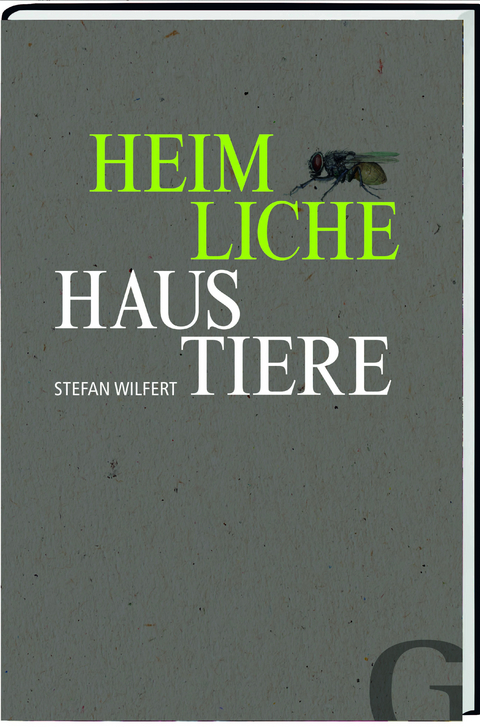 Heimliche Haustiere - Stefan Wilfert