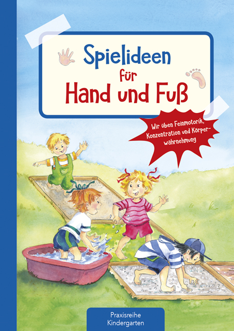 Spielideen für Hand und Fuß - Suse Klein