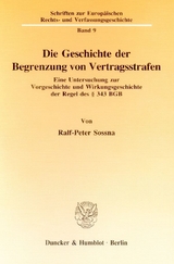 Die Geschichte der Begrenzung von Vertragsstrafen. - Ralf-Peter Sossna