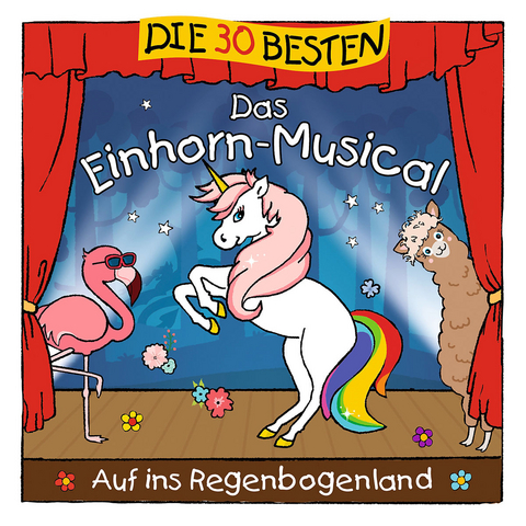 Die 30 besten: Das Einhorn-Musical, 1 Audio-CD - Simone Sommerland, Karsten Glück,  Die Kita-Frösche