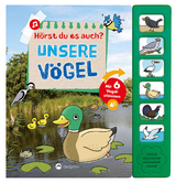 Hörst du es auch? Unsere Vögel - Sandra Noa