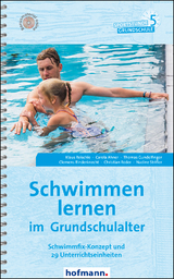 Schwimmen lernen im Grundschulalter - Klaus Reischle, Carola Ahner, Thomas Gundelfinger, Clemens Rinderknecht, Christian Roder, Nadine Strifler