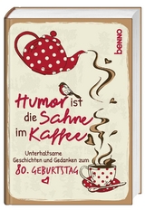 Geschenkbuch »Humor ist die Sahne im Kaffee« - 