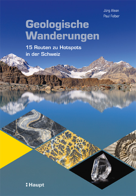 Geologische Wanderungen - Jürg Alean, Paul Felber