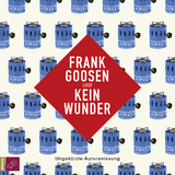 Kein Wunder - Frank Goosen