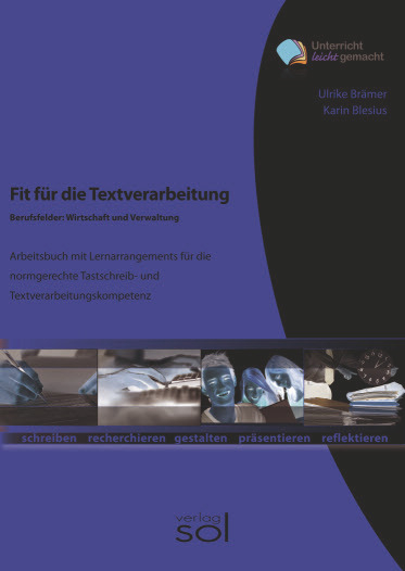 Fit für die Textverarbeitung - Berufsfelder Wirtschaft und Verwaltung - Ulrike Brämer, Karin Blesius