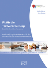 Fit für die Textverarbeitung - Berufsfelder Wirtschaft und Verwaltung - 