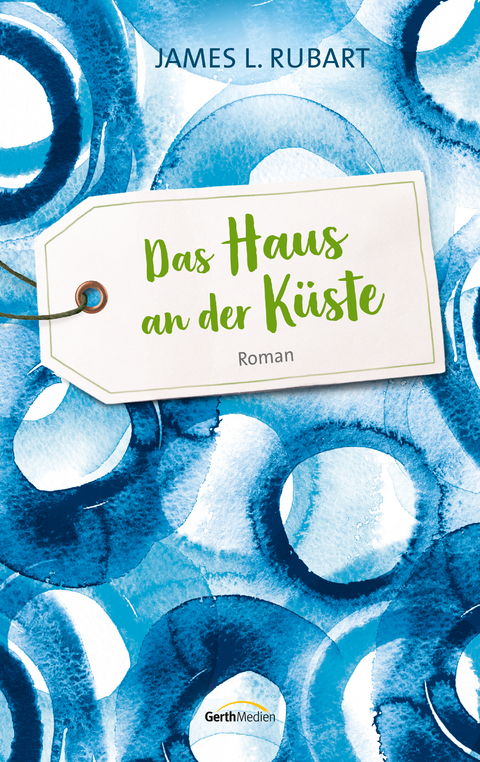 Das Haus an der Küste - James L. Rubart