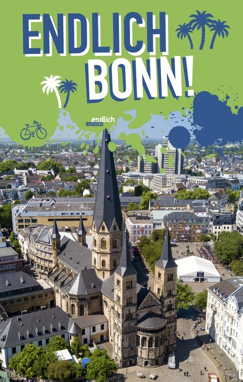 Endlich Bonn! - Diana-Isabel Scheffen, Sascha Becker, Sarah Schönfeld, Kirsten Schwarzer, Eva Stannigel