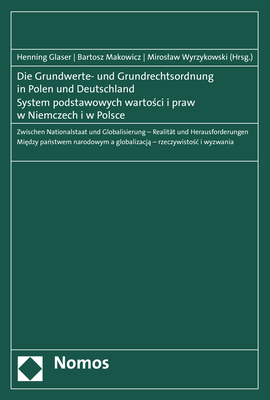 Die Grundwerte- und Grundrechtsordnung in Polen und Deutschland - System podstawowych wartosci i praw w Niemczech i w Polsce - 