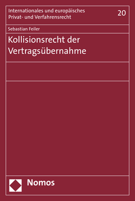 Kollisionsrecht der Vertragsübernahme - Sebastian Feiler