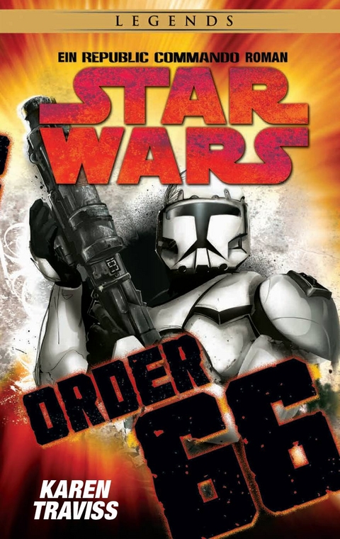 Star Wars Republic Commando: Order 66 (Neuausgabe) - Karen Traviss