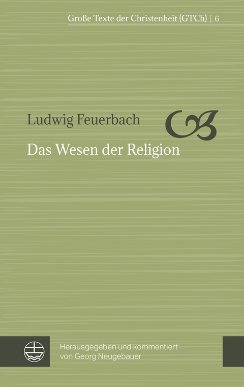 Das Wesen der Religion - Ludwig Feuerbach
