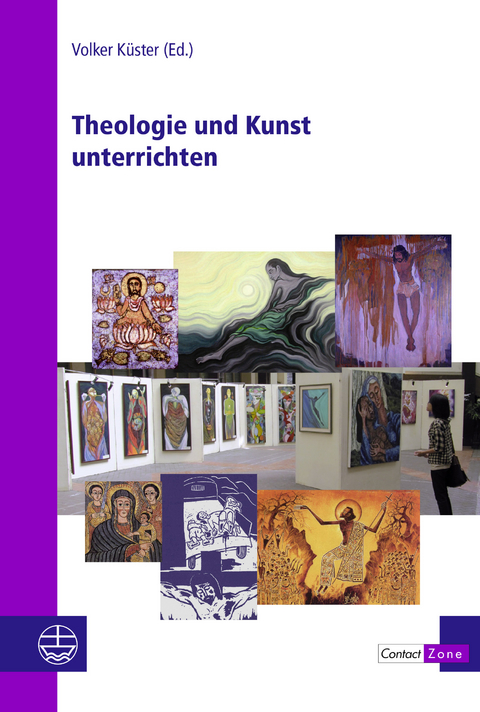 Theologie und Kunst unterrichten - 