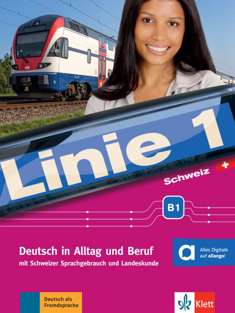 Linie 1 Schweiz B1 - Stefanie Dengler, Ludwig Hoffmann, Susan Kaufmann, Ulrike Moritz, Margret Rodi, Lutz Rohrmann, Paul Rusch, Ralf Sonntag, Käthi Staufer-Zahner