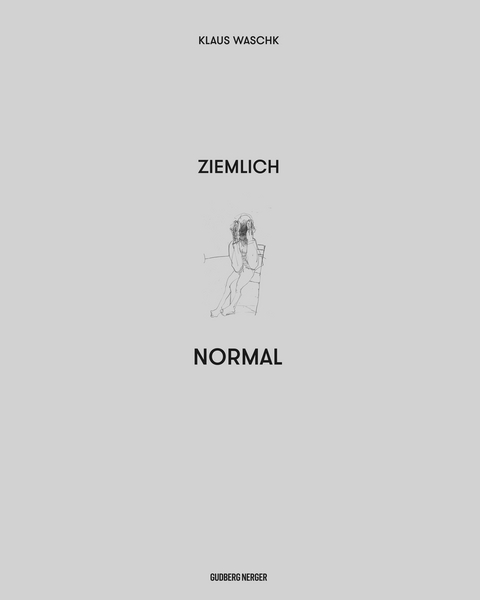 ZIEMLICH NORMAL - 