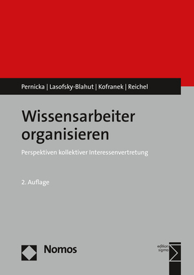 Wissensarbeiter organisieren - Susanne Pernicka, Anja Lasofsky-Blahut, Manfred Kofranek, Astrid Reichel