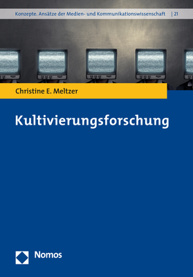 Kultivierungsforschung - Christine E. Meltzer