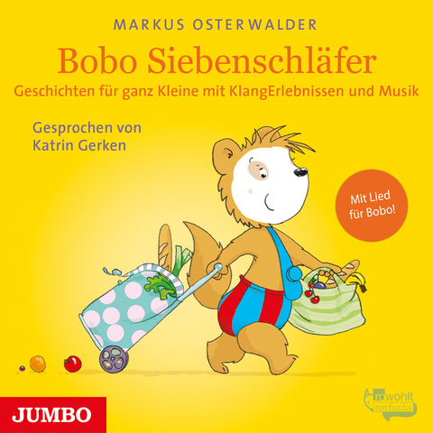 Bobo Siebenschläfer. Geschichten für ganz Kleine mit KlangErlebnissen und Musik - Markus Osterwalder