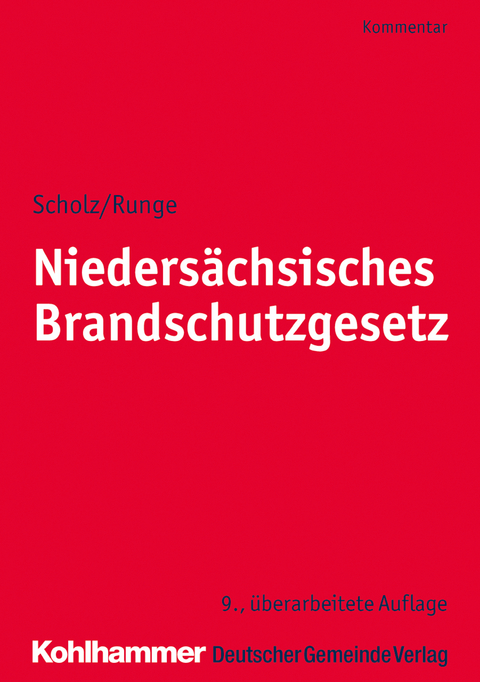 Niedersächsisches Brandschutzgesetz - Johannes H. Scholz, Dieter-Georg Runge, Klaus Wickboldt