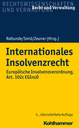 Internationales Insolvenzrecht - Smid, Stefan; Zeuner, Mark; Rattunde, Rolf; Rattunde, Rolf; Smid, Stefan; Zeuner, Mark