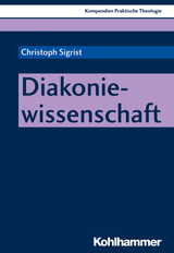 Diakoniewissenschaft - Christoph Sigrist